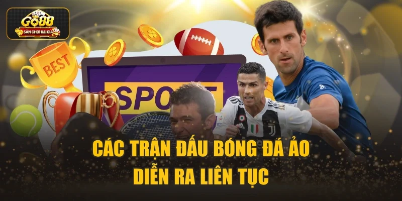 Các trận đấu bóng đá ảo diễn ra liên tục