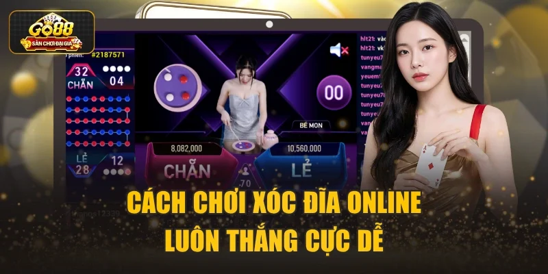 Cách chơi xóc đĩa online luôn thắng cực dễ