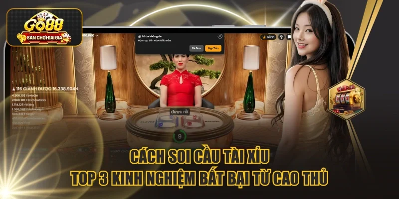Cách Soi Cầu Tài Xỉu