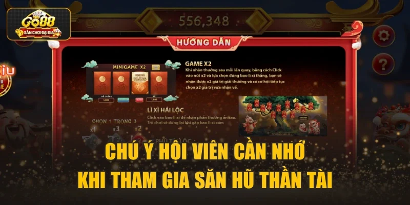 Chú ý hội viên cần nhớ khi tham gia săn hũ Thần Tài