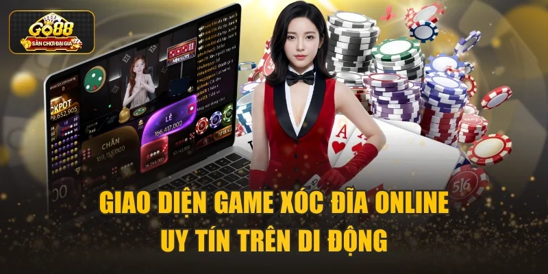 Giao diện game xóc đĩa online uy tín trên di động