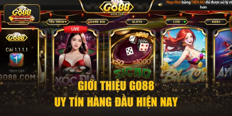 Giới thiệu Go88 uy tín hàng đầu hiện nay