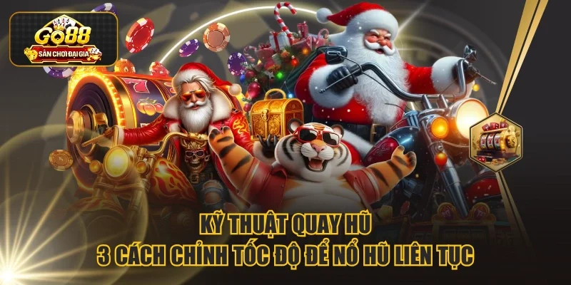 Kỹ Thuật Quay Hũ