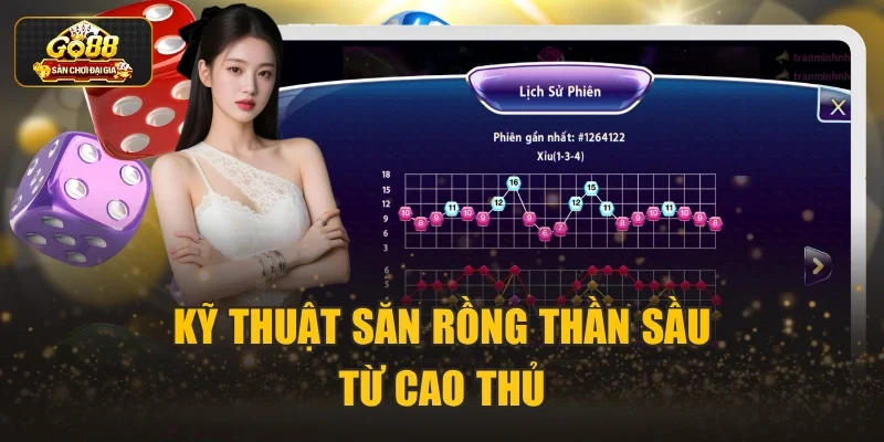Kỹ thuật săn rồng thần sầu từ cao thủ