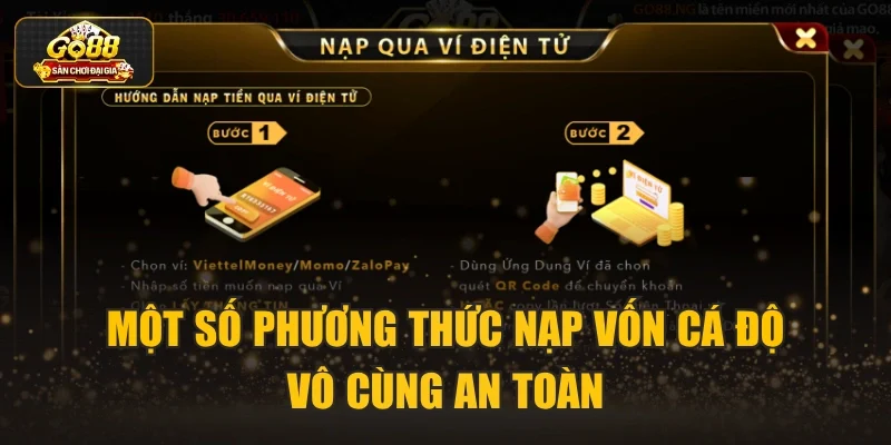 Một số phương thức nạp vốn cá độ vô cùng an toàn