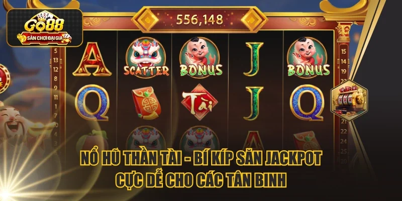 Nổ hũ Thần Tài