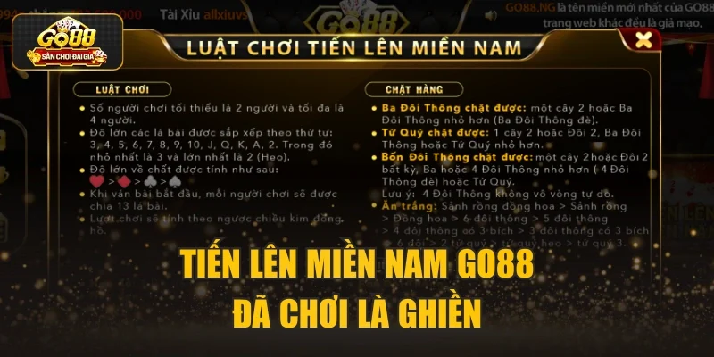 Tiến lên miền Nam Go88 đã chơi là ghiền